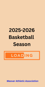Promotional graphic for the 2025–2026 basketball season with 'LOADING' bar and Weaver Athletic Association branding.